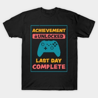 Happy Last Day of School For Teachers Students,Unlocked Vingtage Gaming T-Shirt